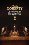 Paul Doherty - La conspiration des Mystérieux.