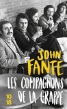 John Fante - Les Compagnons De La Grappe.