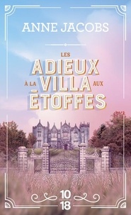 Anne Jacobs - Les adieux à la villa aux étoffes - Volume 6.