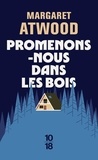 Margaret Atwood - Promenons-nous dans les bois.
