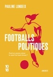 Pauline Londeix - Footballs politiques.