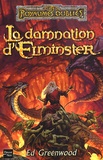 Ed Greenwood - La Damnation D'Elminster.