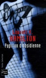 Laurell-K Hamilton - Papillon d'obsidienne.
