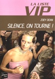 Zoey Dean - La Liste VIP Tome 3 : Silence, on tourne !.