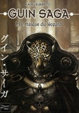 Kaoru Kurimoto - Guin Saga Tome 1 : Le masque du léopard.