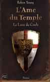 Robyn Young - L'Ame du Temple Tome 1 : Le Livre du Cercle.