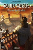 Kaoru Kurimoto - Guin Saga Tome 5 : Le roi des marches.