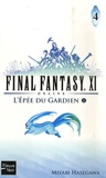 Miyabi Hasegawa - Final Fantasy XI on line Tome 4 : L'Epée du Gardien - Première partie.