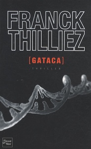 Franck Thilliez - Gataca.