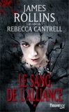James Rollins et Rebecca Cantrell - L'Ordre des Sanguinistes Tome 1 : Le sang de l'alliance.