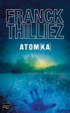 Franck Thilliez - Atomka.