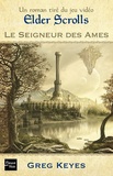 Greg Keyes - Le seigneur des âmes - The elder scrolls.