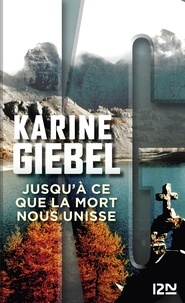 Karine Giebel - Jusqu'à ce que la mort nous unisse.
