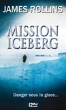 James Rollins - Mission iceberg.