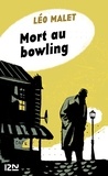 Léo Malet - Mort au bowling.