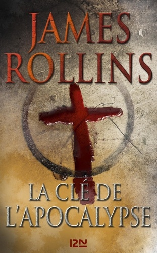 James Rollins - La clé de l'apocalypse.