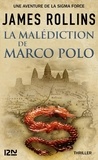 James Rollins - La Malédiction de Marco Polo.