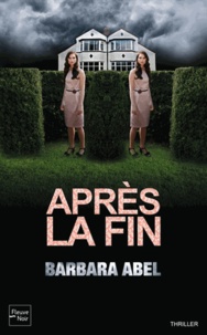 Barbara Abel - Après la fin.