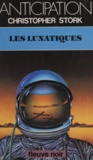 Christopher Stork - Les Lunatiques.
