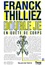 Franck Thilliez - Double je - En quête de corps.