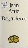 Jean Anie - Dégât des os..