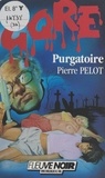 Pierre Pelot et Daniel Riche - Purgatoire.