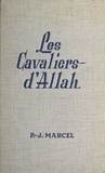 Paul-Joseph Marcel - Les cavaliers d'Allah.