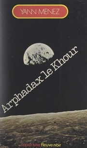 Yann Menez et Patrick Siry - Arphadax le Khour.