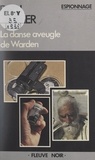 Dan Dastier - La danse aveugle de Warden.