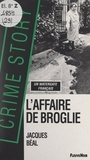 Jacques Béal - L'affaire de Broglie.