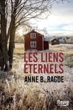Anne Birkefeldt Ragde - Les liens éternels.