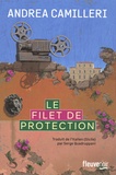 Andrea Camilleri - Le filet de protection.