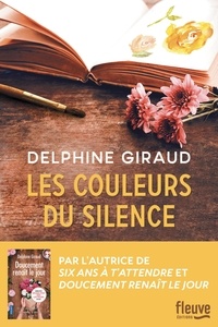 Delphine Giraud - Les couleurs du silence.