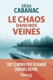 Cécile Cabanac - Le chaos dans nos veines.