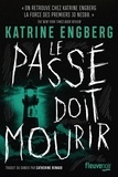 Katrine Engberg - Le passé doit mourir.