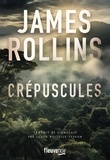 James Rollins - Crépuscules.