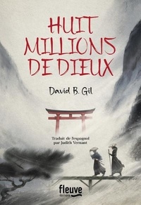 David B. Gil - Huit millions de dieux.