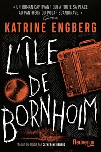 Katrine Engberg - L'Île de Bornholm.