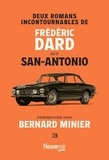 Frédéric Dard et  San-Antonio - Deux romans incontournables de Frédéric Dard dit San-Antonio présentés par Bernard Minier.