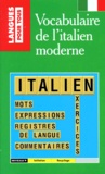 Vincent d' Orlando et Jean-François Bonini - Le vocabulaire de l'italien moderne.