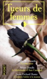 Jessie Prichard et Nelson DeMille - Tueurs De Femmes Coffret 3 Volumes : Volume 1, La Rose Noire. Volume 2, Le Deshonneur D'Ann Campbell. Volume 3, L'Assassin Habite A La Maison.