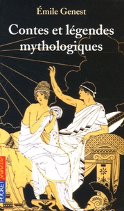 Emile Genest - Contes et légendes mythologiques.