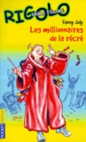 Fanny Joly - Les Millionnaires De La Recre.