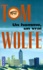 Tom Wolfe - Un homme, un vrai.