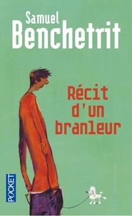 Samuel Benchetrit - Récit d'un branleur.