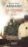 Marie-Paul Armand - La Courée Tome 3 : Benoît.