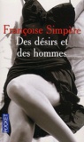 Françoise Simpère - Des Desirs Et Des Hommes.