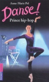 Anne-Marie Pol - Danse ! Tome 27 : Prince Hip-Hop.