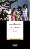 Jacques Lacarrière - L'été grec - Une Grèce quotidienne de 4000 ans.