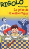 Michel Amelin - Le Guide De La Malpolitesse.